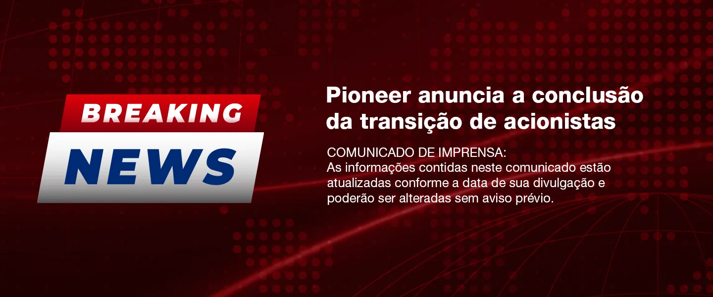 251205_Pioneer_Banner_Site_Acionistas_Comunicado